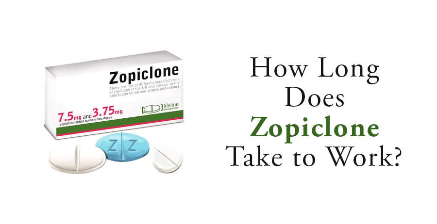 How Long Does Zopiclone Take to Work
