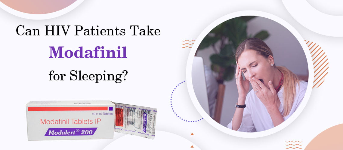 Can HIV Patients Take Modafinil for Sleeping?
