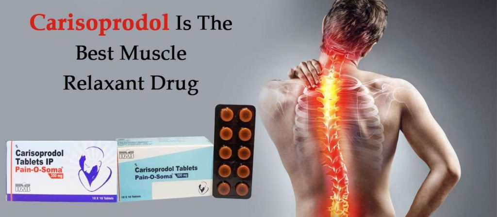 Carisoprodol Is The Best Muscle Relaxant Drug