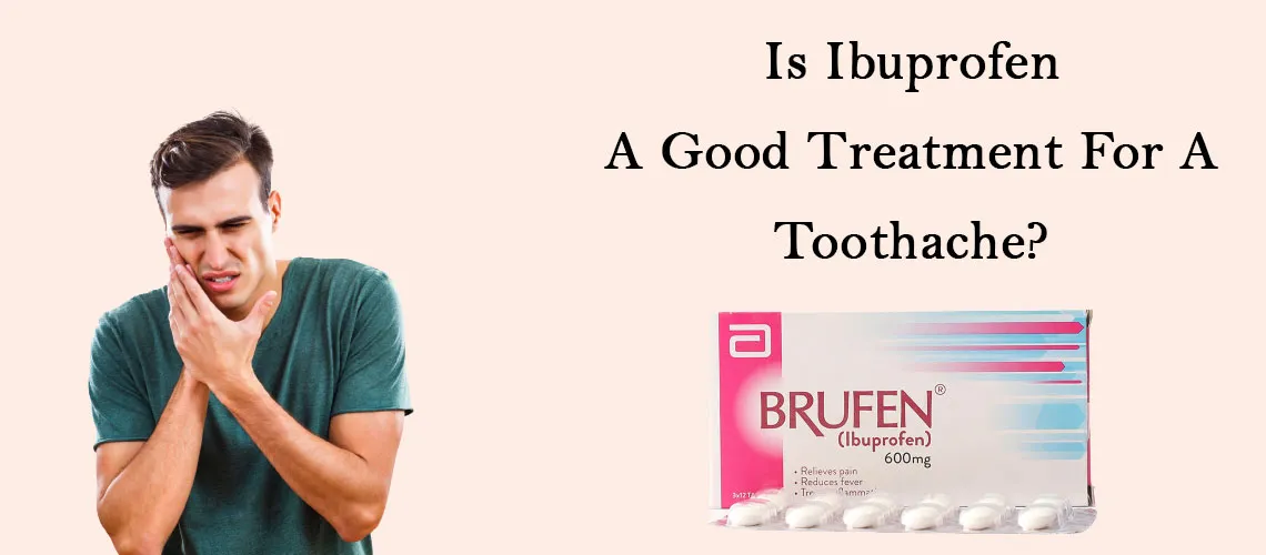 Is-ibuprofen-a-good-treatment-for-a-toothache