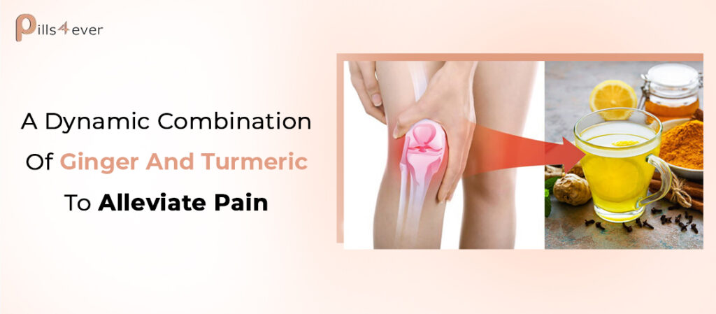 A Dynamic Combination Of Ginger And Turmeric To Alleviate Pain