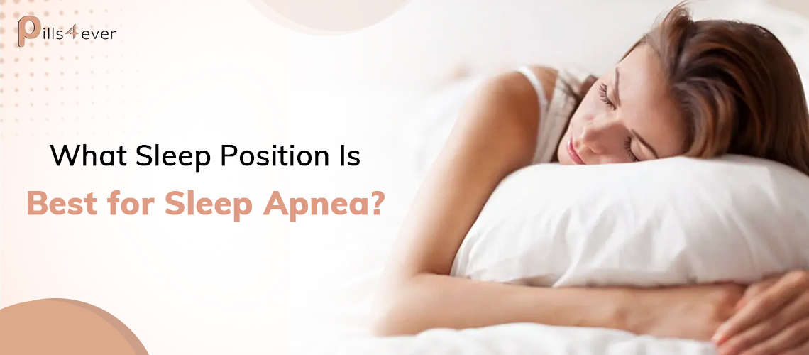 What Sleep Position Is Best for Sleep Apnea?