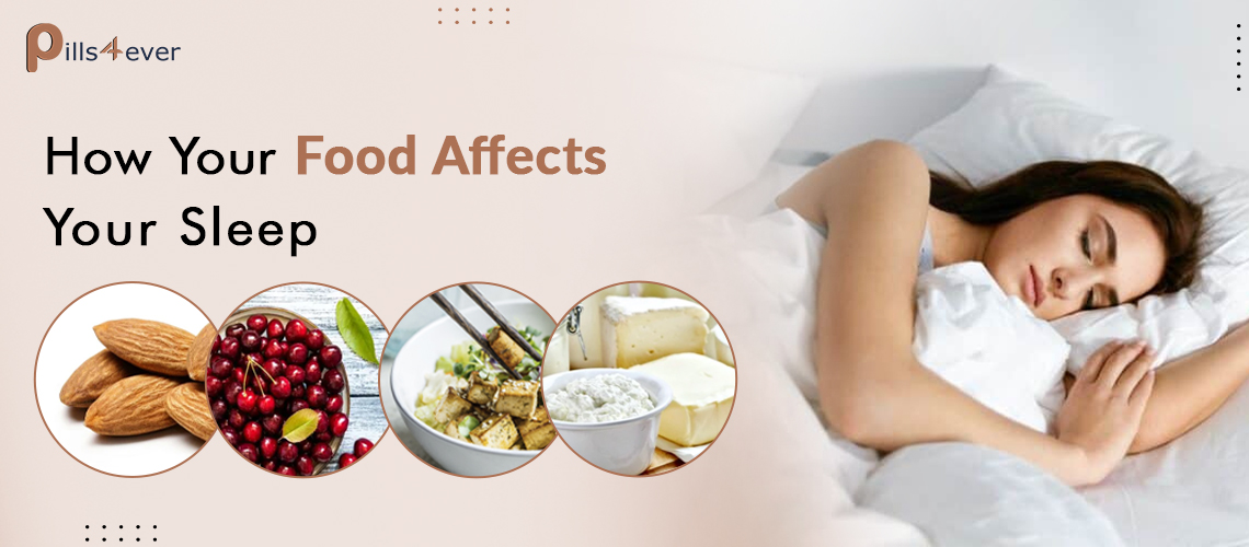 How Your Food Affects Your Sleep