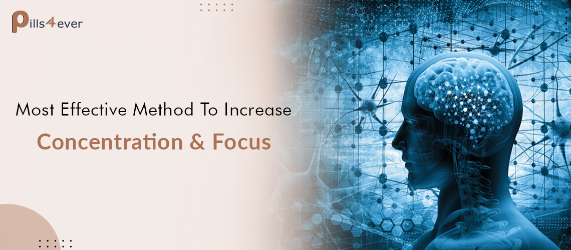 Most Effective Method To Increase Concentration & Focus