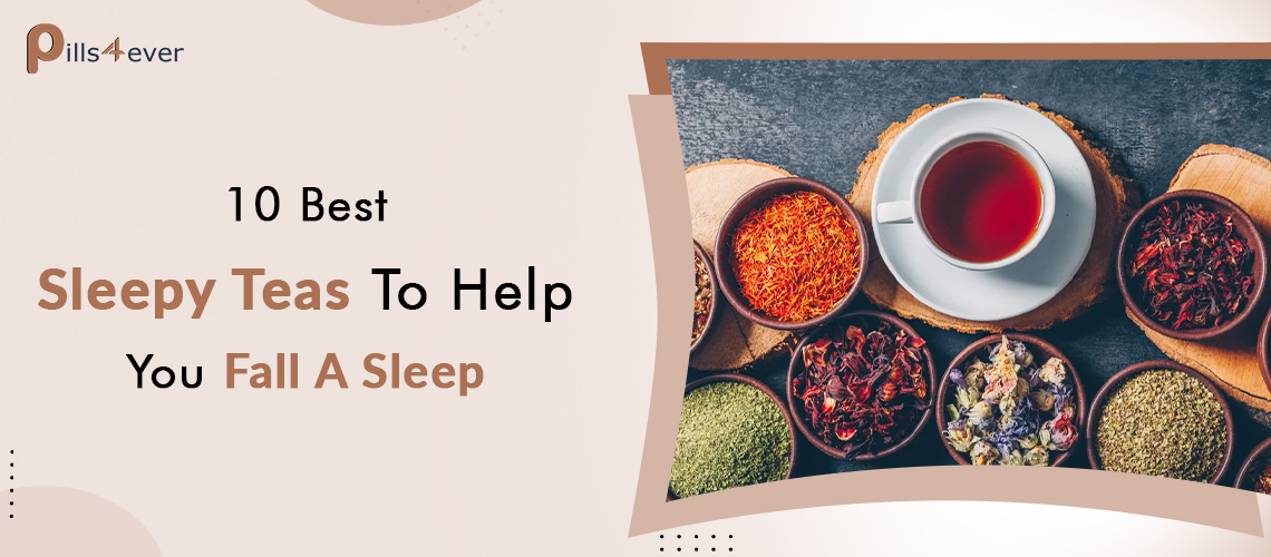 10 Best Sleepy Teas To Help You Fall Asleep