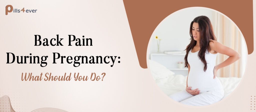 back pain during pregnancy what should you do