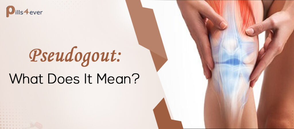pseudogout what does it mean