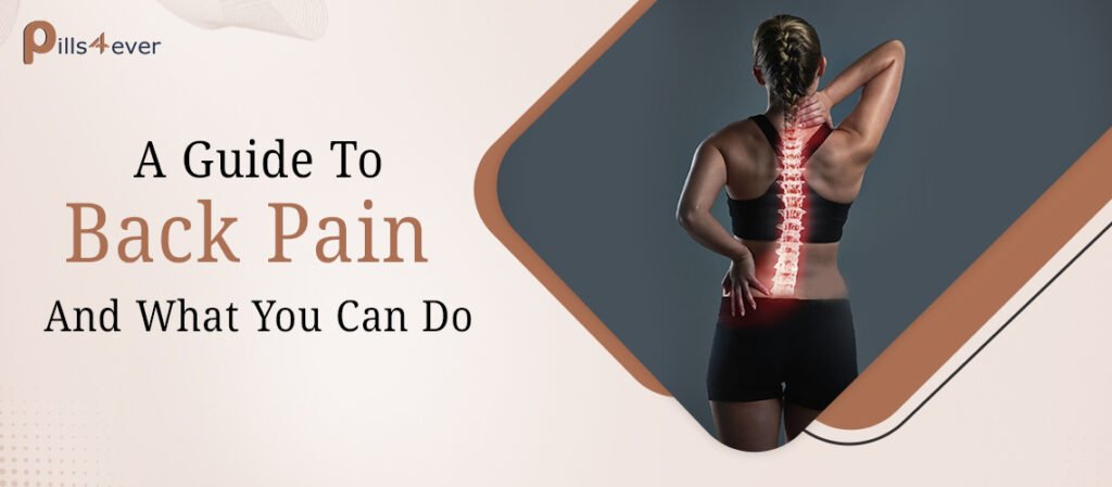 A Guide To Back Pain And What You Can Do