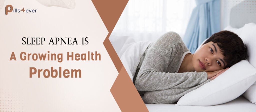 Sleep Apnea Is A Growing Health Problem