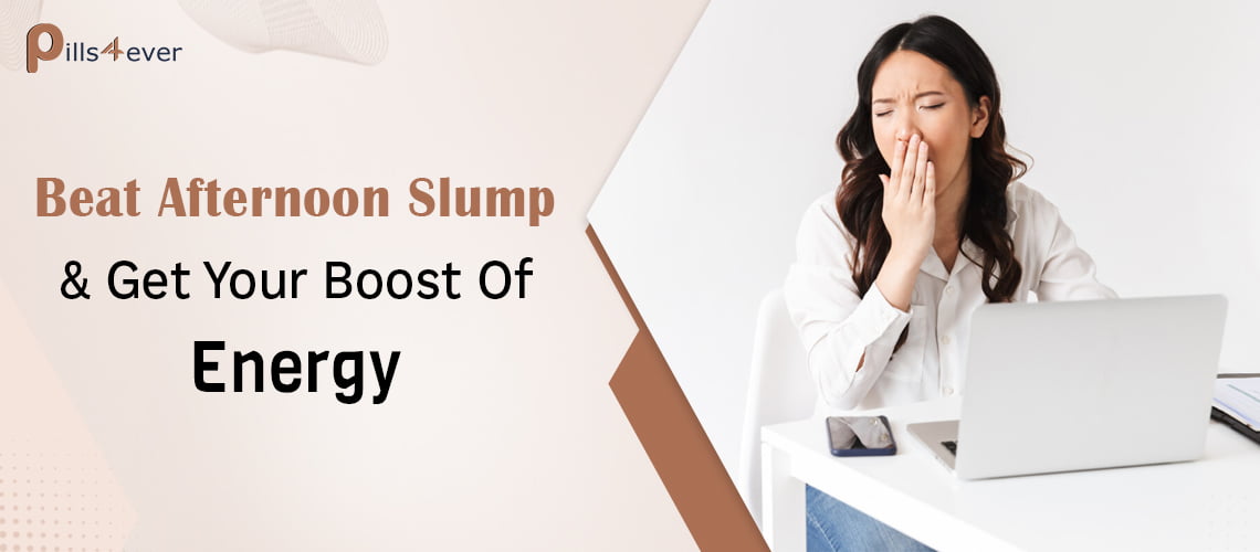 Beat Afternoon Slump & Get Your Boost Of Energy