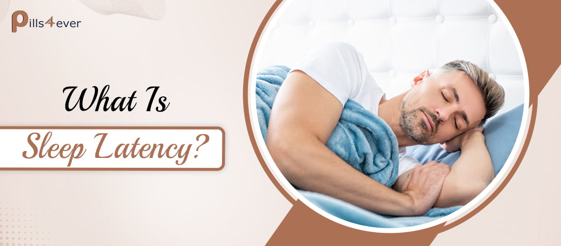 What Is Sleep Latency