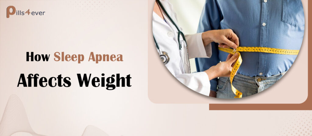 How Sleep Apnea Affects Weight