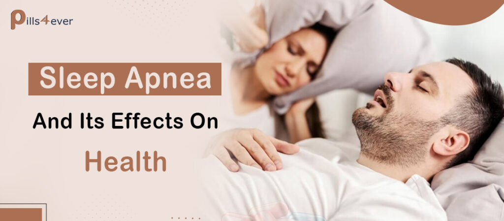 Sleep Apnea and its Effects on Health