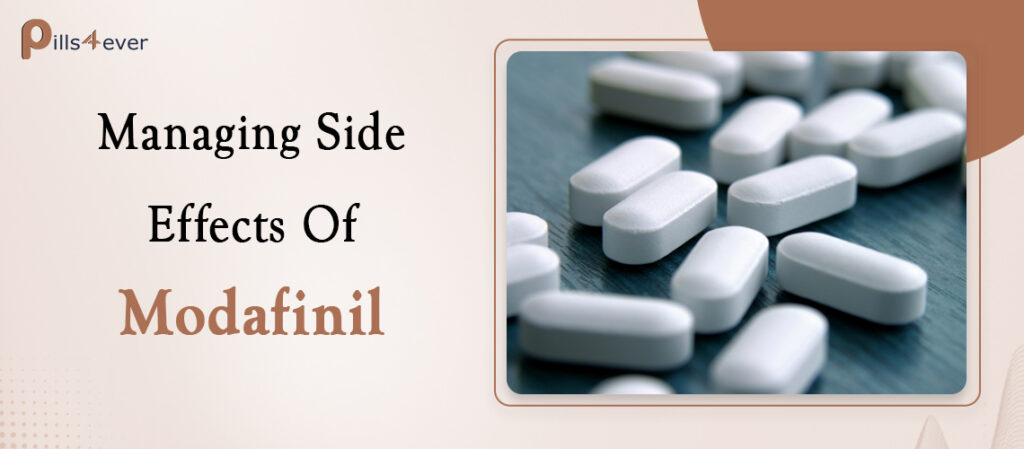 Managing Side Effects Of Modafinil