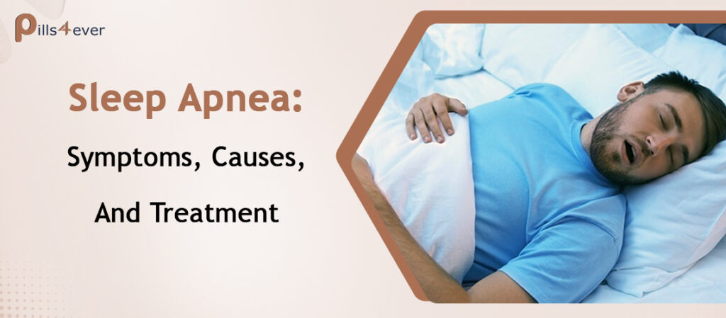 Sleep Apnea: Symptoms, Causes, And Treatment