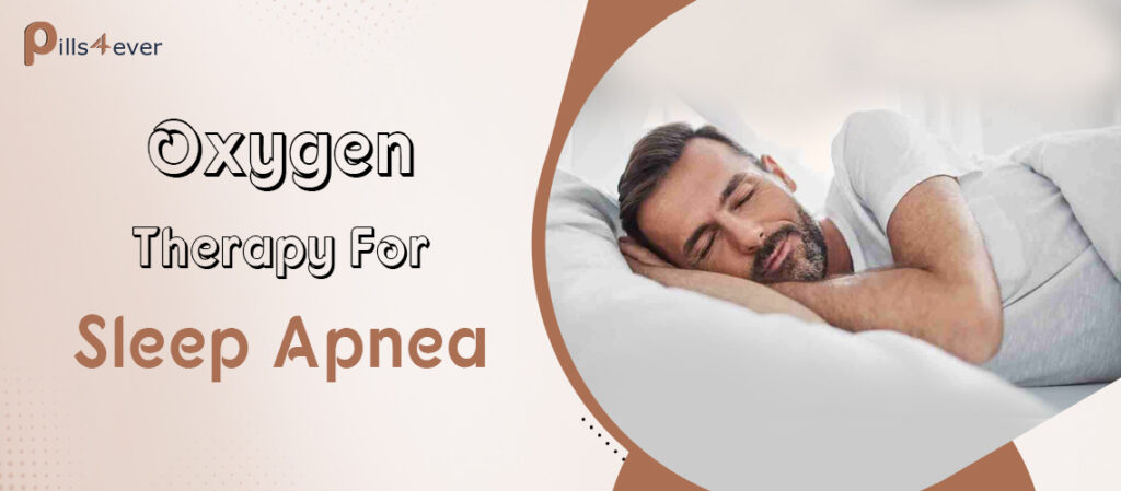 Oxygen Therapy For Sleep Apnea