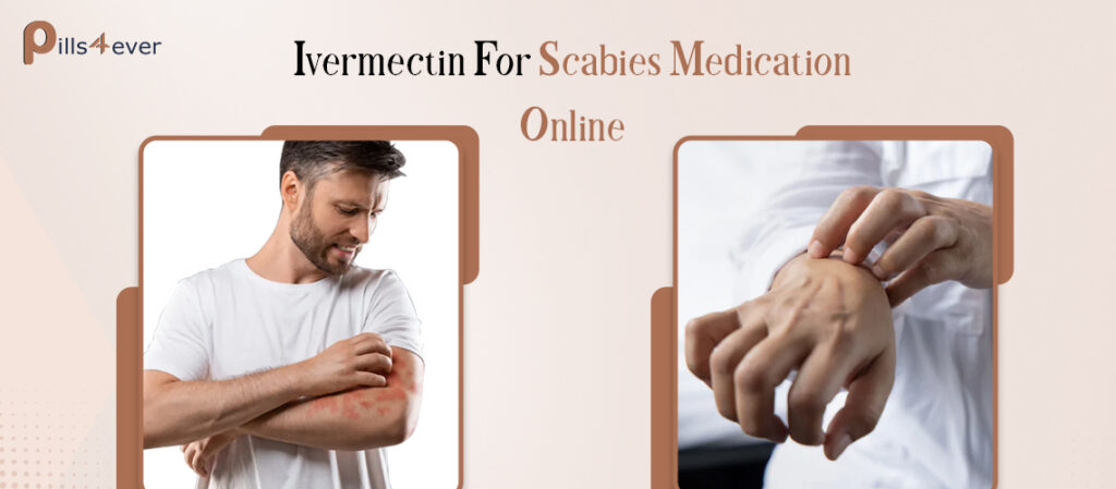 Ivermectin For Scabies Medication Online